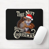 Tapis De Souris The Nut Before Christmas Squirrel Funny (Avec souris)