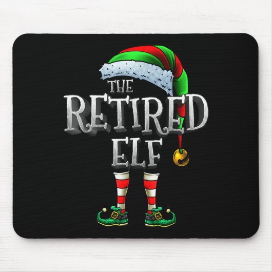 Tapis De Souris The Retired Elf Shirt Matching Family Retired Chri (Devant)