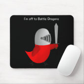 Tapis De Souris The Sammy Bird - I'm Off To Battle Dragons  (Avec souris)