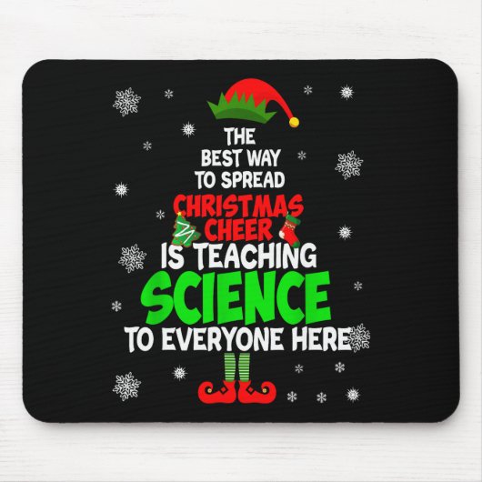 Tapis De Souris The Way To Spread Christmas Cheer Is Teaching Scie (Devant)