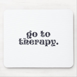 Tapis De Souris Thérapie - Problème de santé mentale amusant