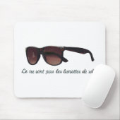 Tapis De Souris These are not sunglasses (Avec souris)