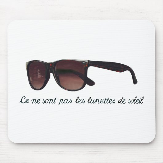 Tapis De Souris These are not sunglasses (Devant)