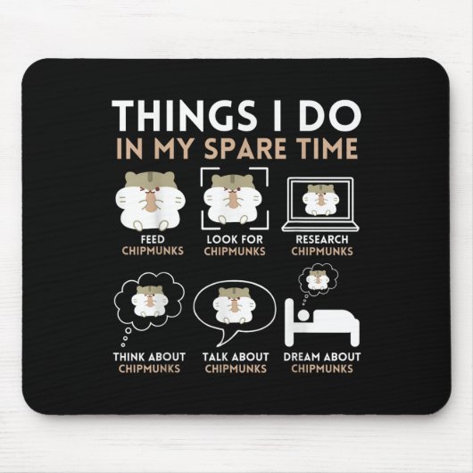 Tapis De Souris Things I Do In My Spare Time Chipmunk Lover Funny  (Devant)