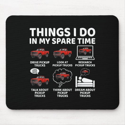 Tapis De Souris Things I Do In My Spare Time Funny Ckup Truck Love (Devant)