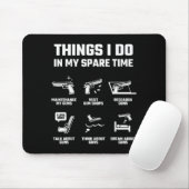 Tapis De Souris Things I Do In My Spare Time Funny Gun Lover Gift (Avec souris)