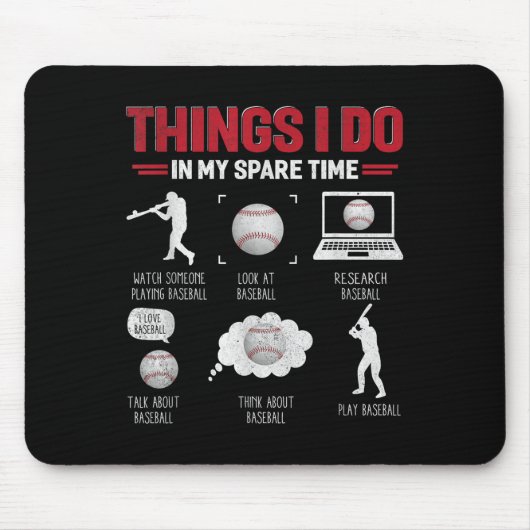 Tapis De Souris Things I Do In My Spare Time Shirt Funny Baseball  (Devant)