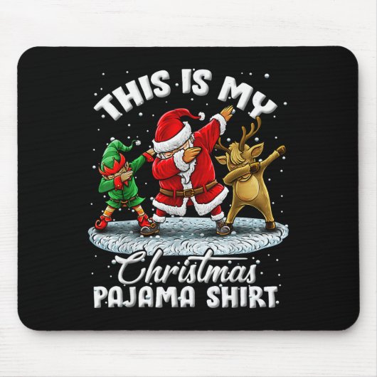Tapis De Souris This Is My Christmas Pajama Dabbing Santa Elf Paja (Devant)