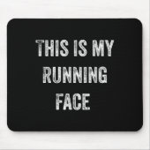 Tapis De Souris This Is My Running Face Funny Running (Devant)