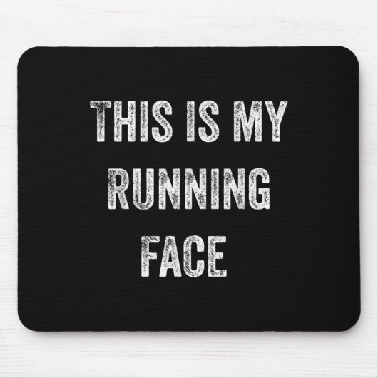 Tapis De Souris This Is My Running Face Funny Running (Devant)