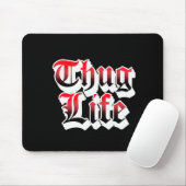 Tapis De Souris Thug Life Mouse Pad (Avec souris)