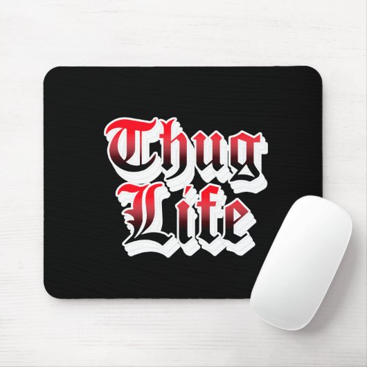 Tapis De Souris Thug Life Mouse Pad (Avec souris)