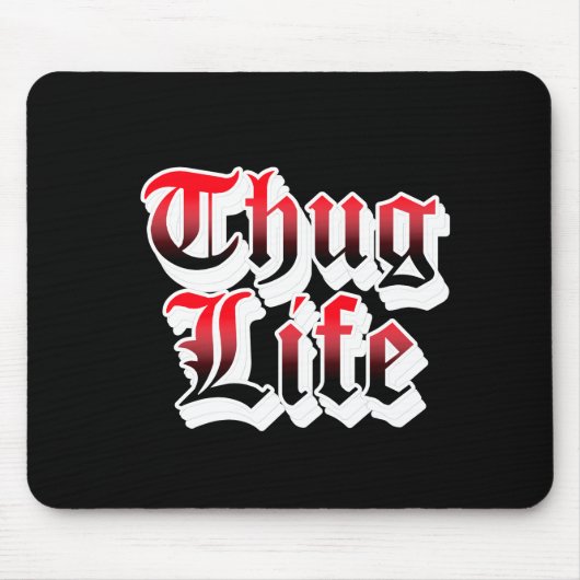 Tapis De Souris Thug Life Mouse Pad (Devant)