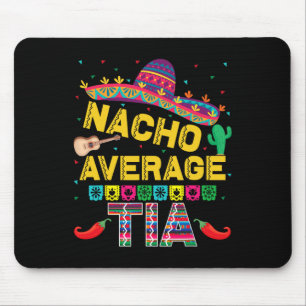 Tapis De Souris Tia pas moyenne Cinco De Mayo Fiesta drôle Nacho