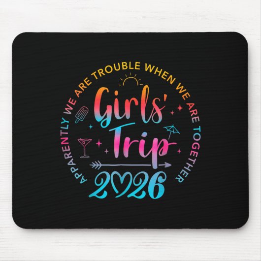 Tapis De Souris Tie Dye Girls Trip 2026 Trouble When We Are Togeth (Devant)
