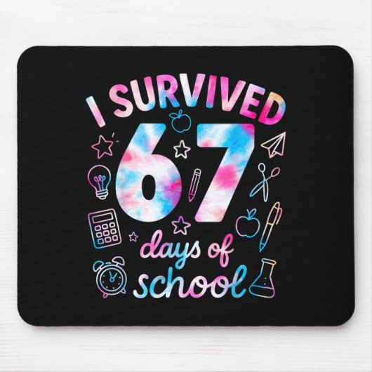 Tapis De Souris Tie Dye I Survived 67 Days Of School Funny Six Sev (Devant)
