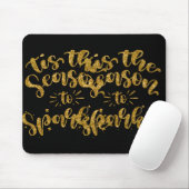 Tapis De Souris Tis The Season To Sparkle Gold Faux Glitter T Shir (Avec souris)