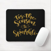 Tapis De Souris Tis The Season To Sparkle Gold Faux Glitter T Shir (Avec souris)