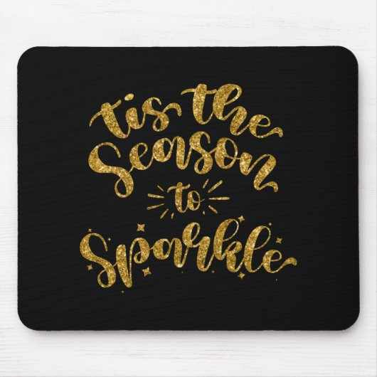 Tapis De Souris Tis The Season To Sparkle Gold Faux Glitter T Shir (Devant)