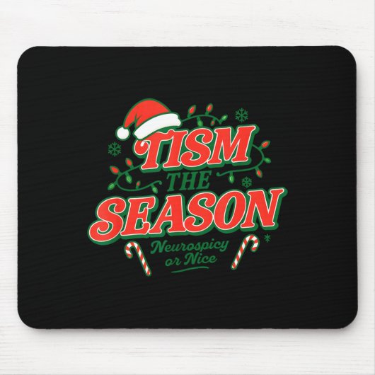 Tapis De Souris Tism The Season Neuroscy Or Nice  (Devant)