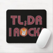 Tapis De Souris TL ; DR I Rock ! (Avec souris)