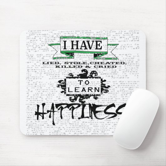 Tapis De Souris To Learn HAPPINESS, lessons from life quote (Avec souris)