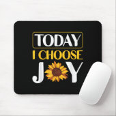 Tapis De Souris Today I Choose Joy  (Avec souris)