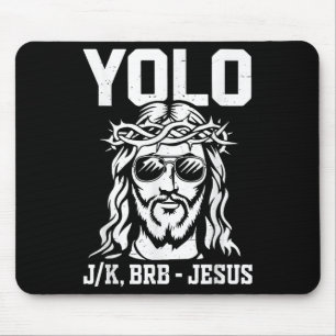 Tapis De Souris Toddler Yolo Lol Jk Brb Jesus Christian Dieu Fils 