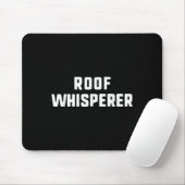 Tapis De Souris Toit Whisperer Drôle Roofer Roofer (Avec souris)