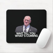 Tapis De Souris Tom Homan Border Czar Wait Till You See What's Com (Avec souris)