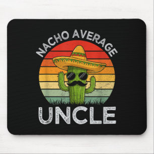 Tapis De Souris Tontons blague humour cinq de mayo nacho moyen