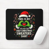 Tapis De Souris Too Hot For Ugly Christmas Sweaters Funny Holiday  (Avec souris)