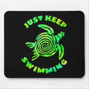 Tapis De Souris Tortue de mer drôle Continuez simplement à nager O