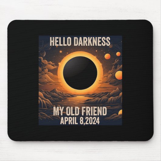 Tapis De Souris Total Éclipse Solaire Bonjour Ténèbres Mon Vieux A (Devant)