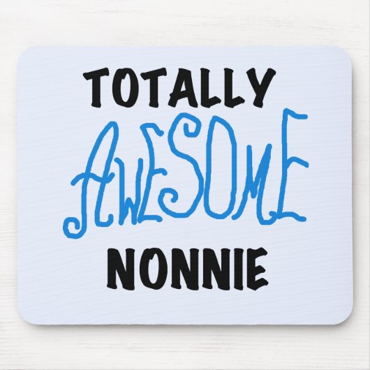 Tapis De Souris Totalement génial Nonnie Blue Text Tshirts et cade (Devant)