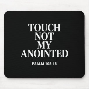 Tapis De Souris Touchez Pas à Mes Oints Verset Biblique Religieux