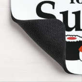 Tapis De Souris Toujours affamé pour le slogan de sushi (Coin)