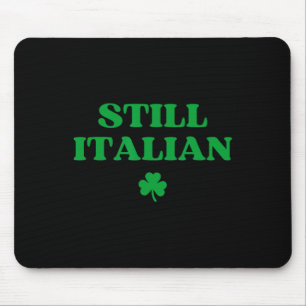 Tapis De Souris Toujours Italien Drôle St Patricks Day