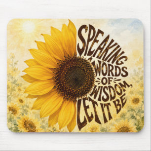 Tapis De Souris Tournesol jaune avec citation inspirante