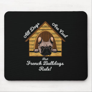 Tapis De Souris Tous les chiens Art Cool Mais Français Buldogs Règ
