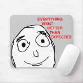 Tapis De Souris Tout a disparu mieux que prévu (Avec souris)