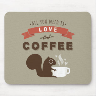 Tapis De Souris Tout ce dont vous avez besoin c'est d'amour et de 