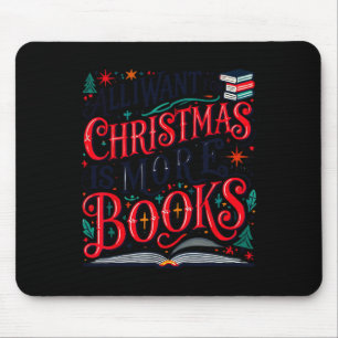 Tapis De Souris Tout Ce Que Je Veux Pour Noël Est Livres Arbre De