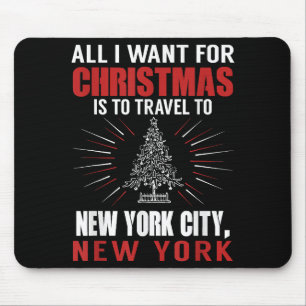 Tapis De Souris Tout Ce Que Je Veux Pour Voyage De Noël À New York