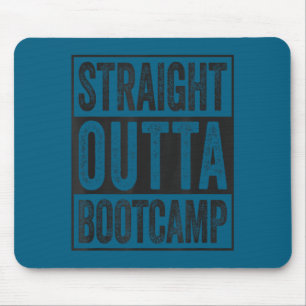 Tapis De Souris Tout droit sorti de la formation de base du soldat