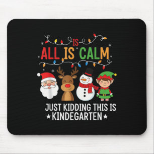 Tapis De Souris Tout est calme Drôle Enseignant de maternelle Noël
