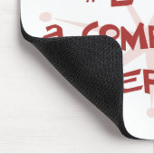 Tapis De Souris Tout le monde aime une personne de conformité (Coin)