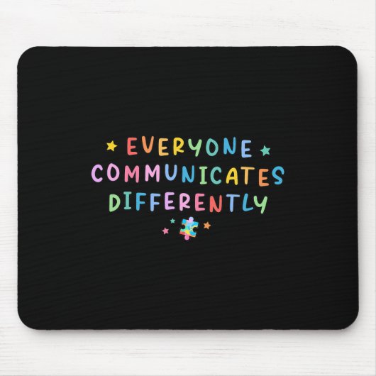 Tapis De Souris Tout le monde communique différemment Autisme Spéc (Devant)
