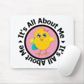 Tapis De Souris Tout Sur Moi Chick (Rose) (Avec souris)