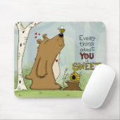 Tapis De Souris Tout sur toi est doux (Avec souris)